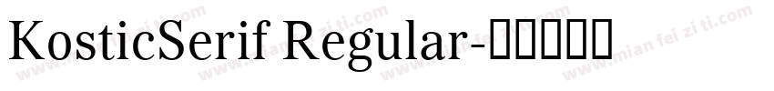 KosticSerif Regular字体转换